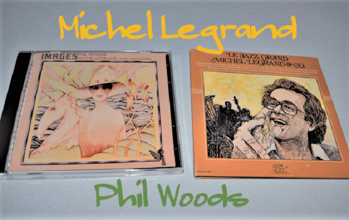 聴きやすくて楽しいジャズ：Phil Woods Plays Michel Legrand （フィル 